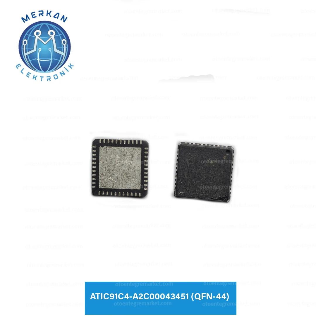 ATIC91C4-A2C00043451 (QFN-44) ORİJİNAL OTO BEYİN TAMİR ENTEGRELERİ MERKAN ELEKTRONİK