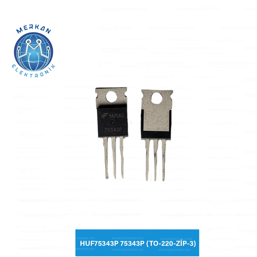 HUF75343P 75343P (TO-220-ZİP-3) ORİJİNAL OTO BEYİN TAMİR ENTEGRELERİ MERKAN ELEKTRONİK