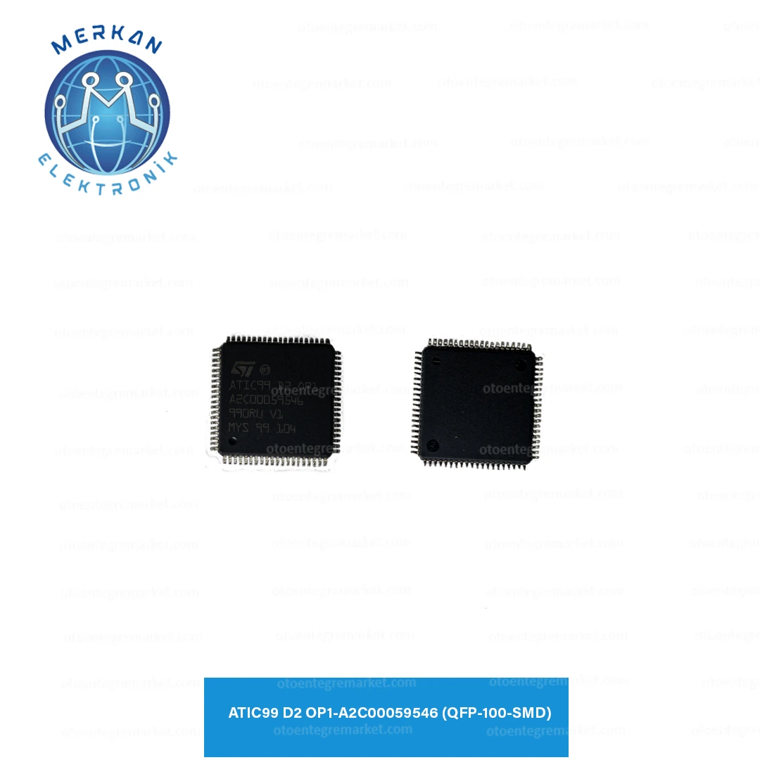 ATIC99 D2 OP1-A2C00059546 (QFP-100-SMD) ORİJİNAL OTO BEYİN TAMİR ENTEGRELERİ MERKAN ELEKTRONİK