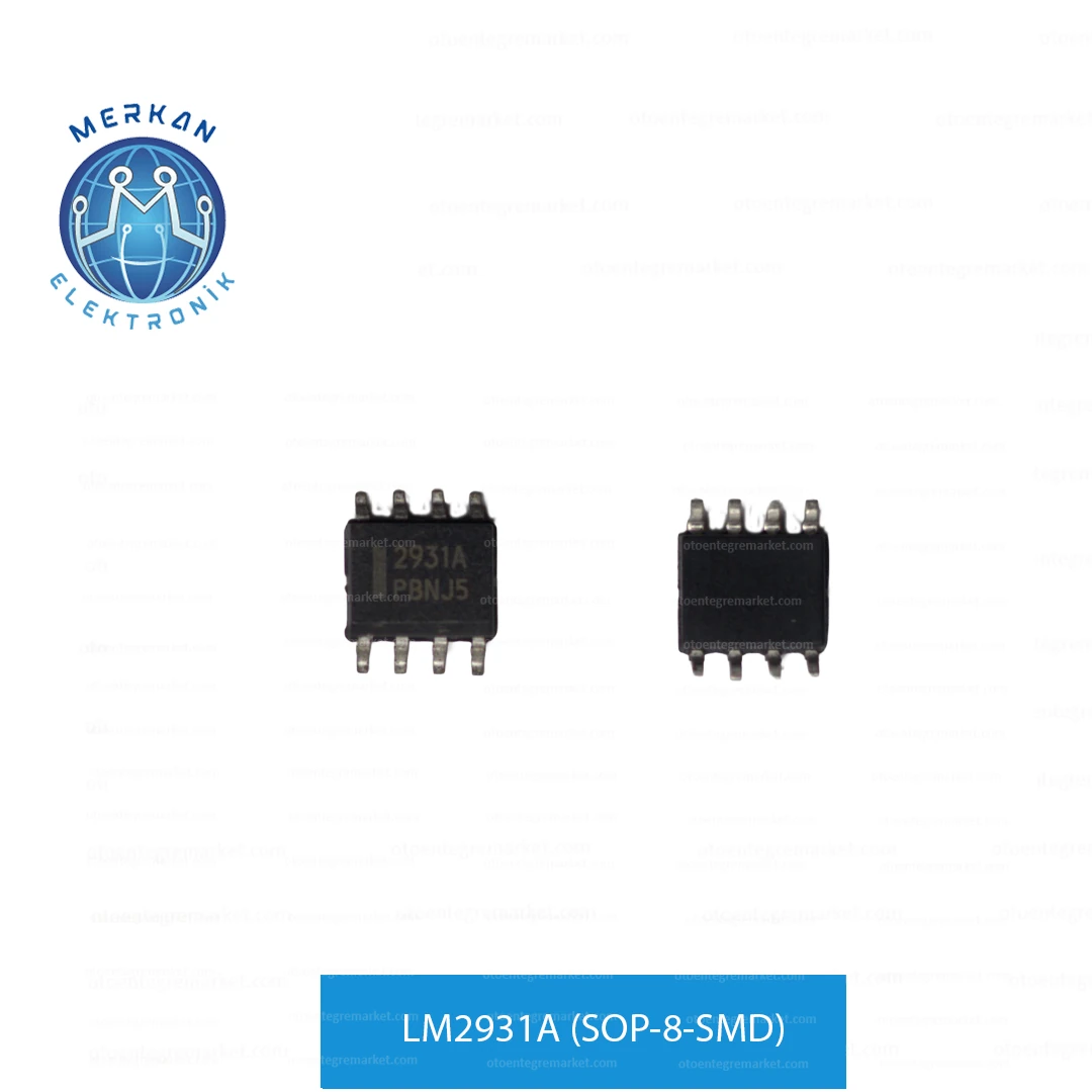 LM2931A (SOP-8-SMD) ORİJİNAL OTO BEYİN TAMİR ENTEGRELERİ MERKAN ELEKTRONİK
