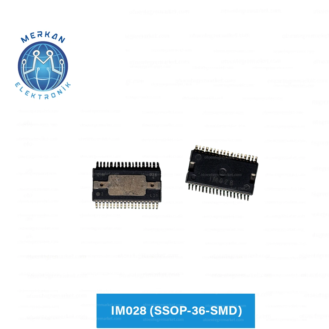 IM028 (SSOP-36-SMD) ORİJİNAL OTO BEYİN TAMİR ENTEGRELERİ MERKAN ELEKTRONİK
