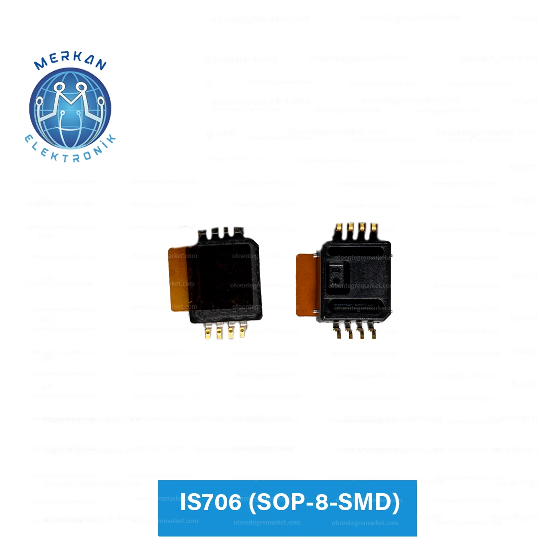 IS706 (SOP-8-SMD) ORİJİNAL OTO BEYİN TAMİR ENTEGRELERİ MERKAN ELEKTRONİK