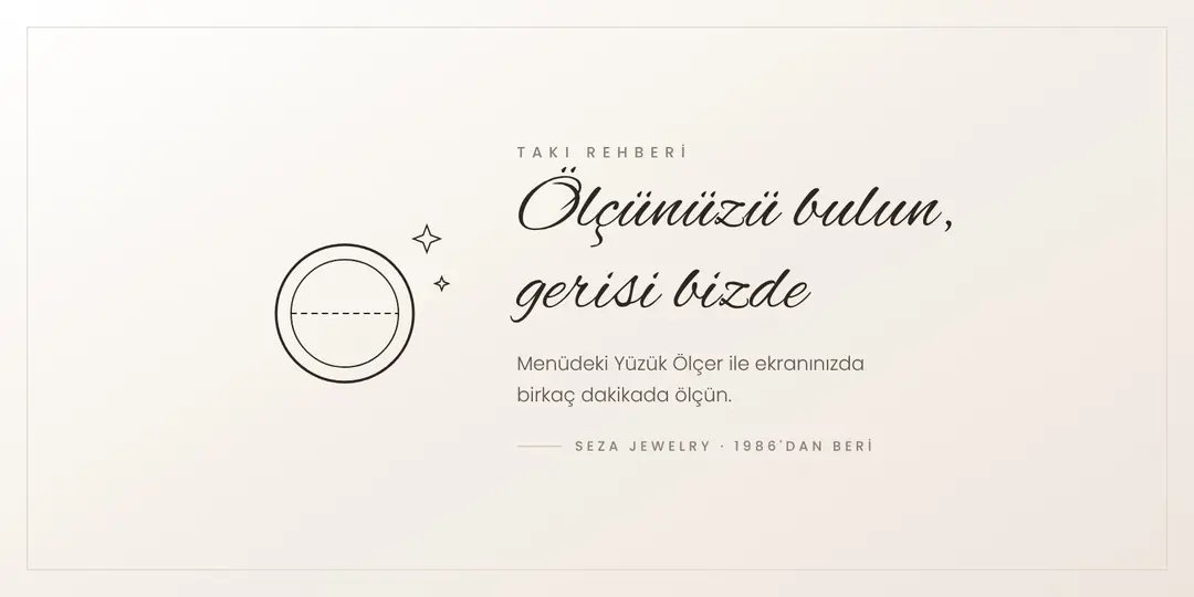 Online yüzük ölçer ile yüzük ölçünüzü bulun, Seza Jewelry