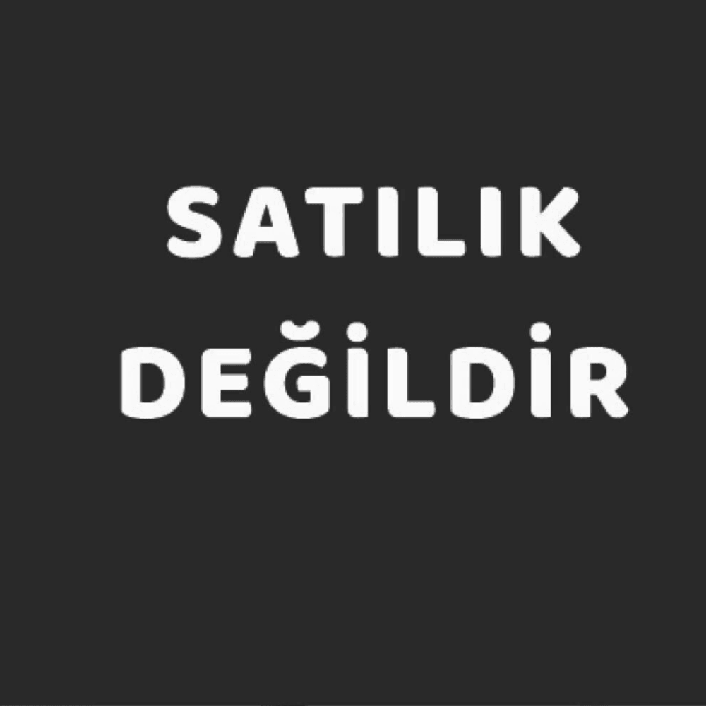 SATILIK DEĞİLDİR