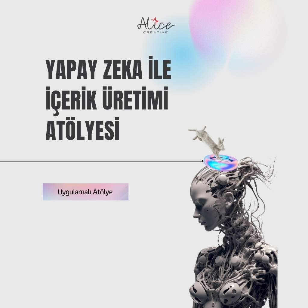 Yapay Zeka İle İçerik Üretimi Eğitimi
