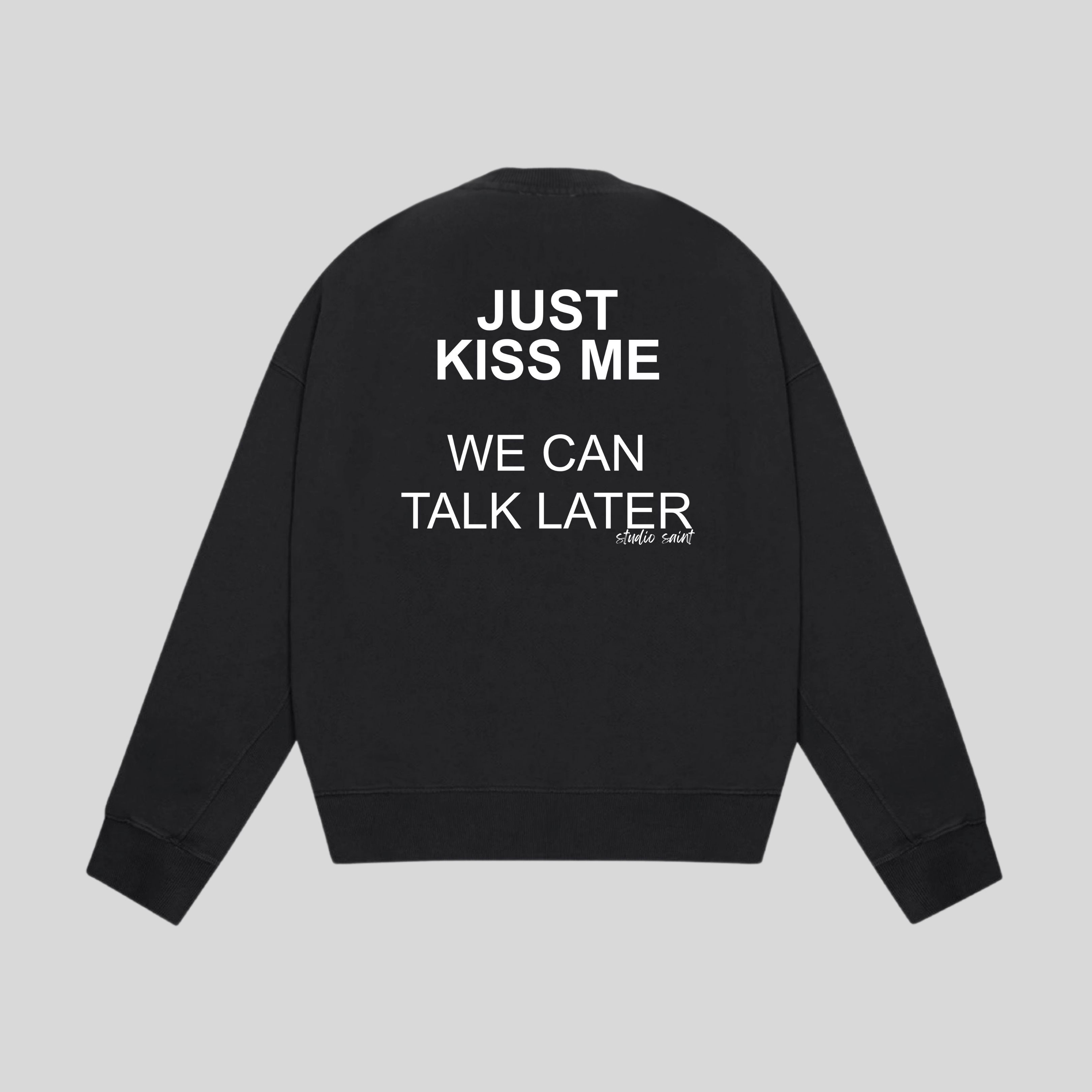 Siyah Just Kiss Me Oversize Sweatshirt