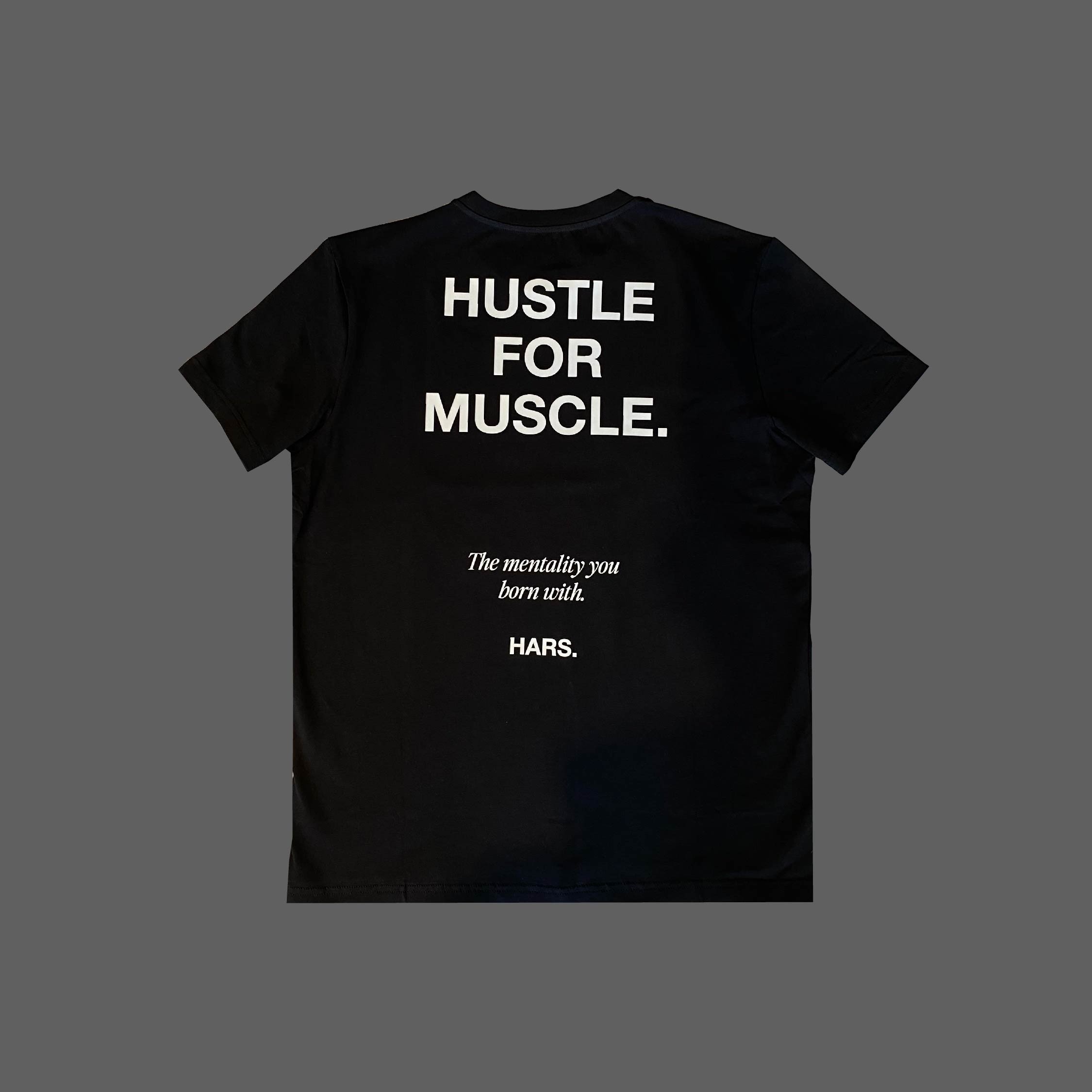 HARS "HUSTLE FOR MUSCLE" T-SHIRT