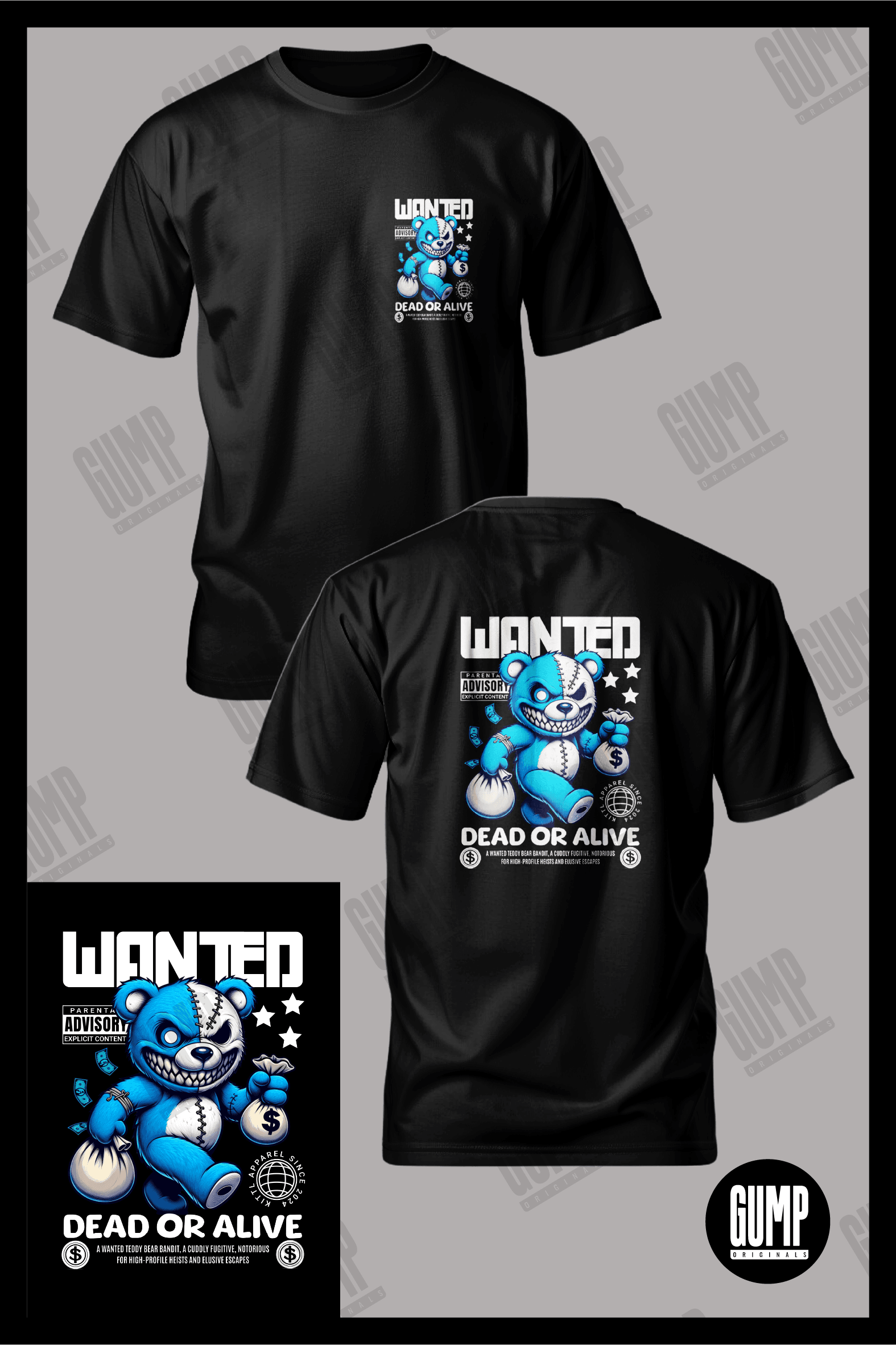 Wanted Bear - Dead or Alive GUMP Premium Baskılı Tişört