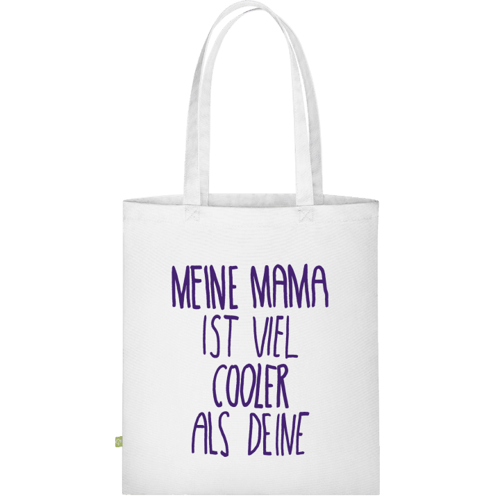 Meine mama ist viel cooler als deine Cloth Bag Shirtcity