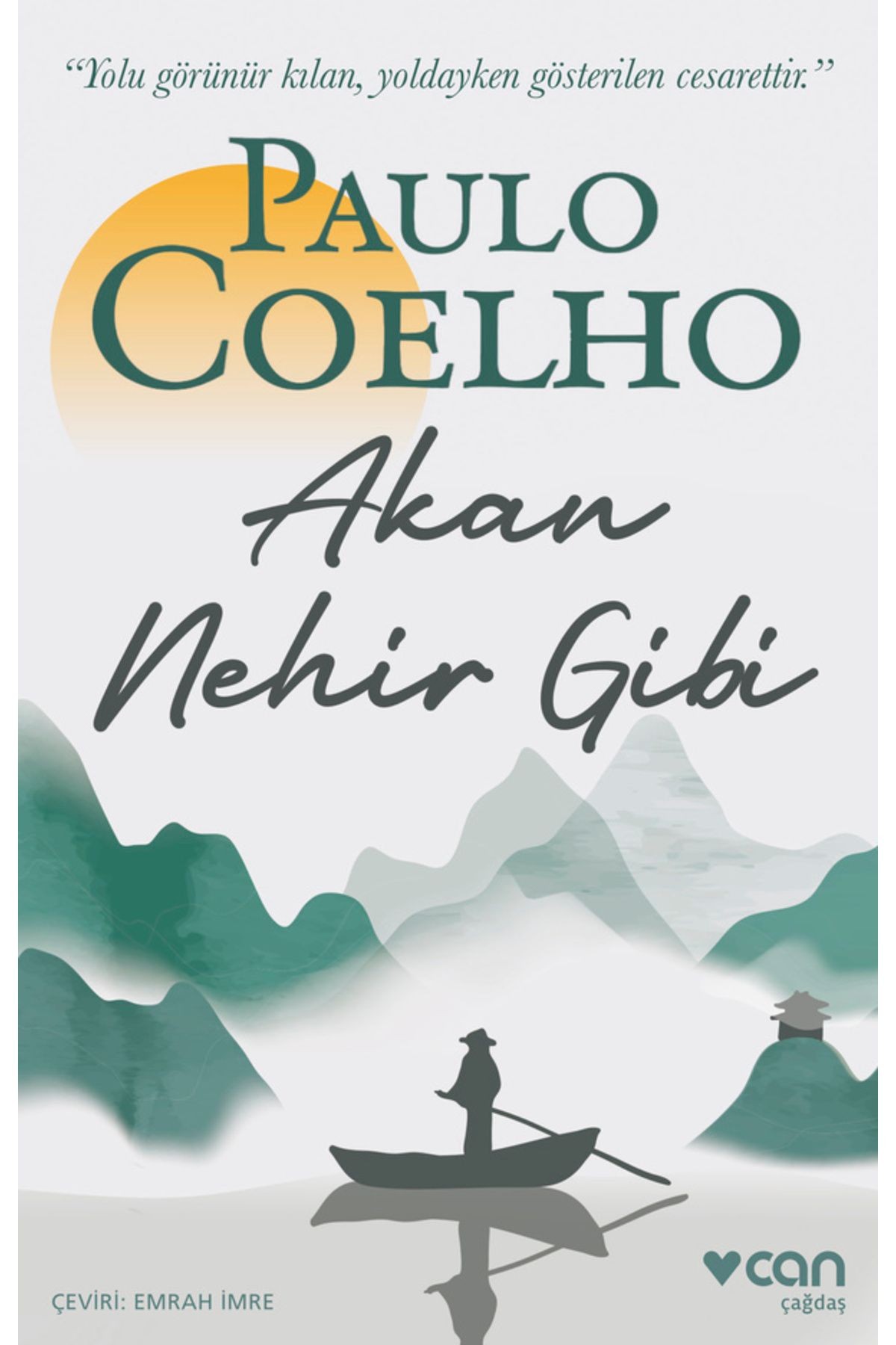 Akan Nehir Gibi