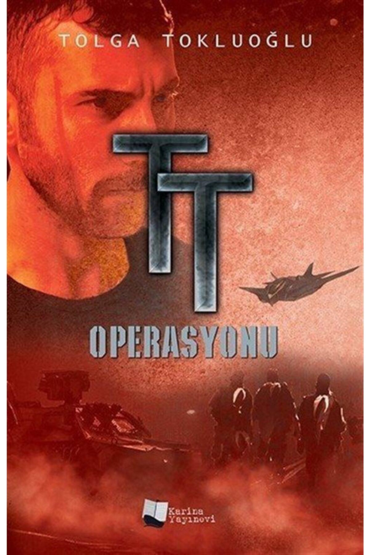 Tt Operasyonu - - Tolga Tokluoğlu Kitabı