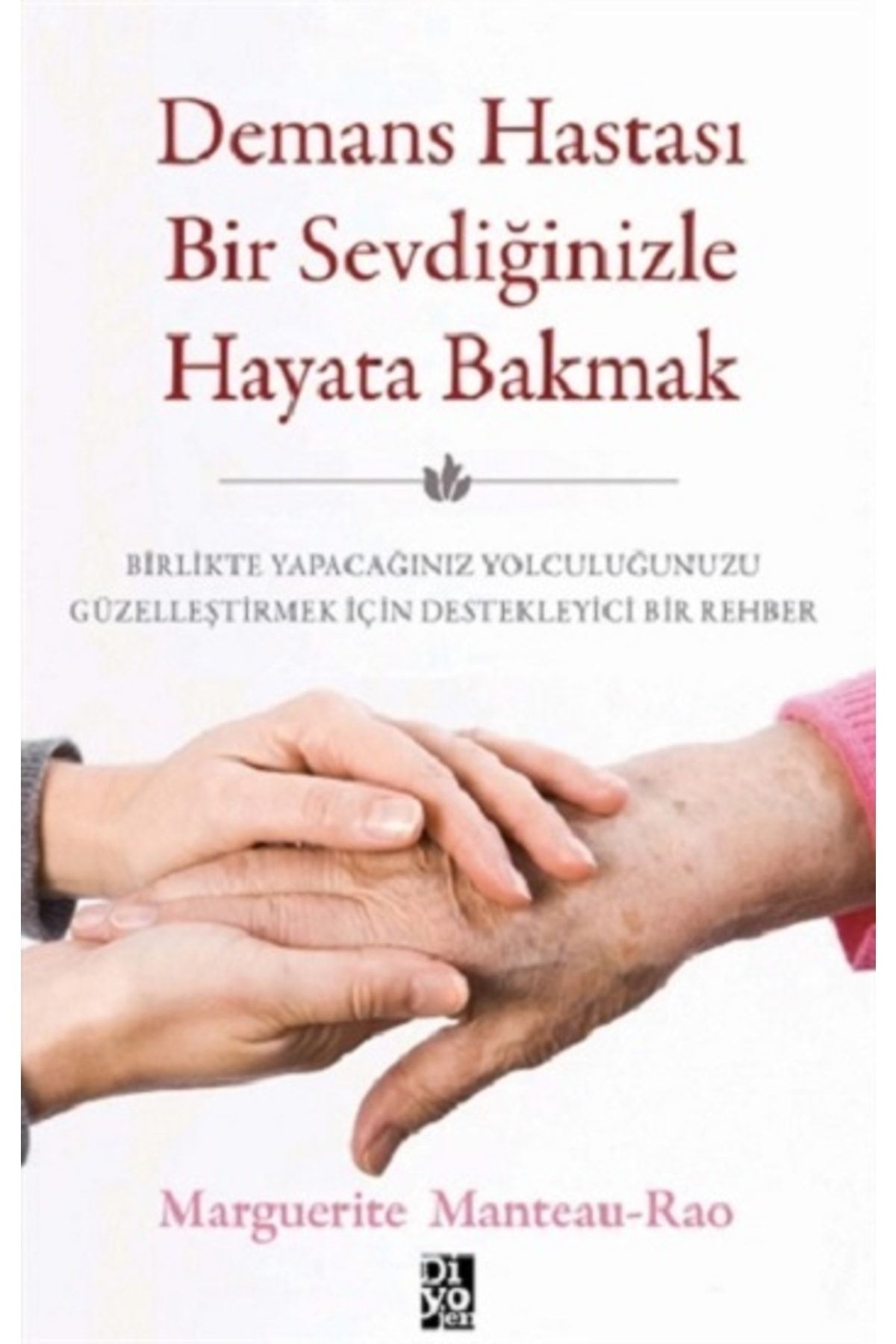 Demans Hastası Bir Sevdiğinizle Hayata Bakmak