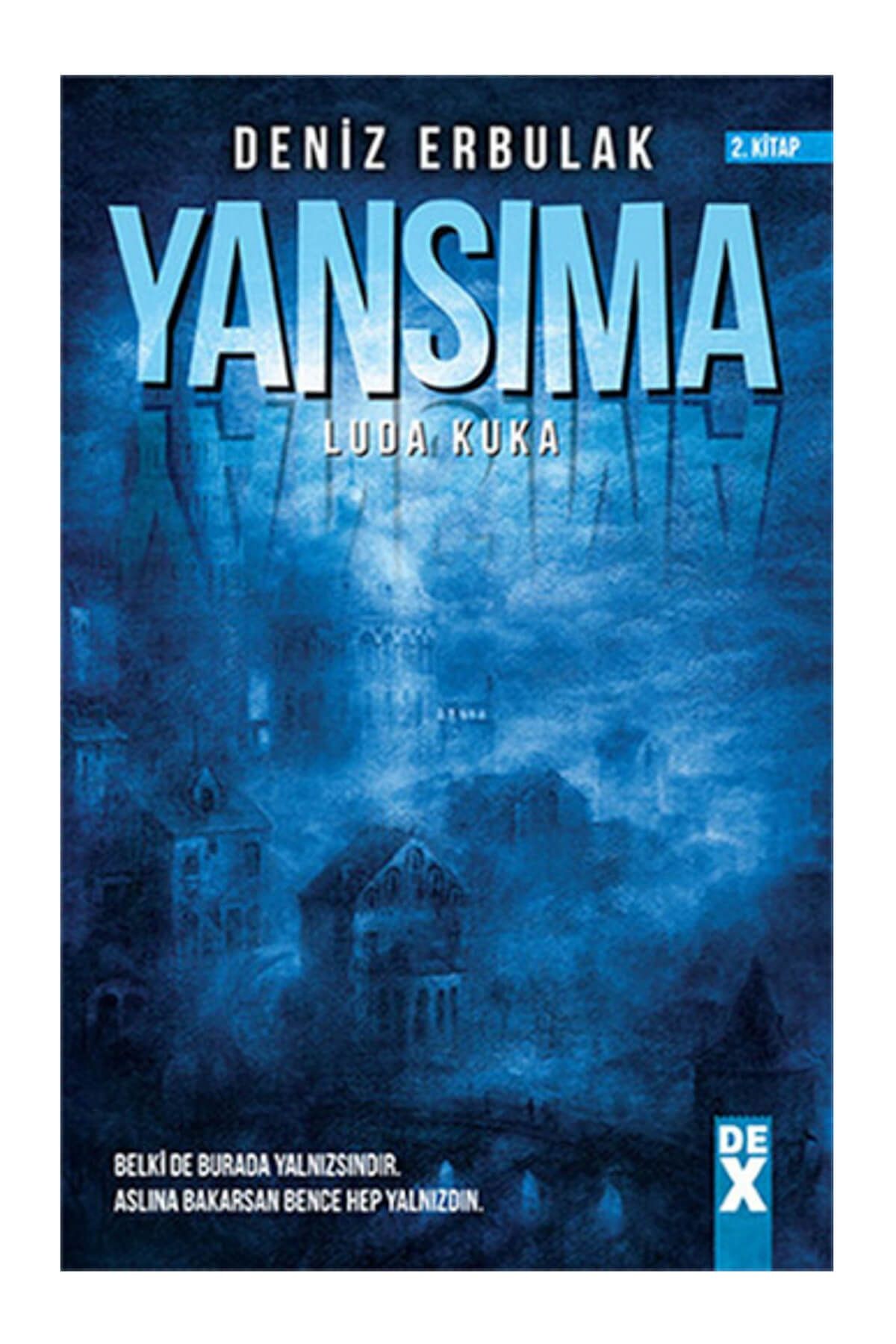 Yansıma - 2 Luda Kuka - Deniz Erbulak