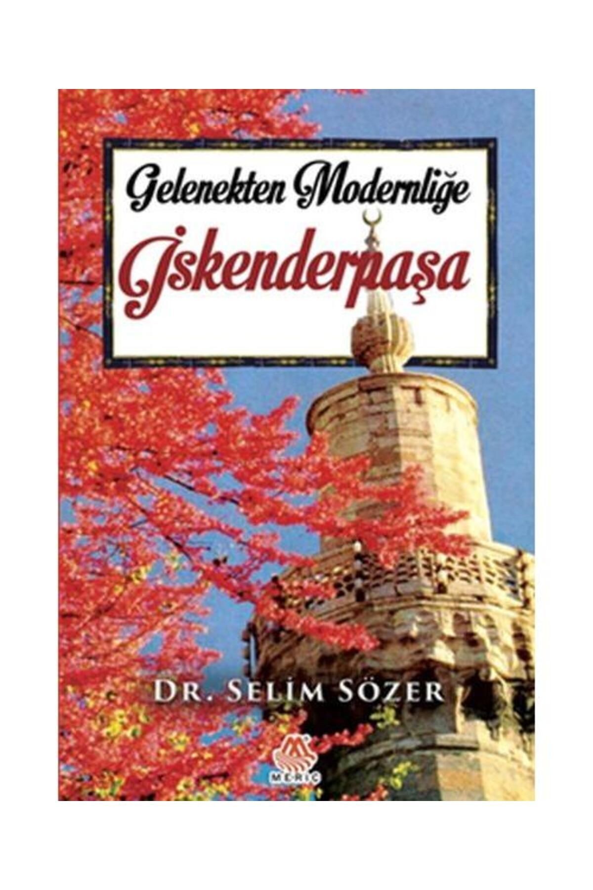 Gelenekten Modernliğe / / Selim Sözer