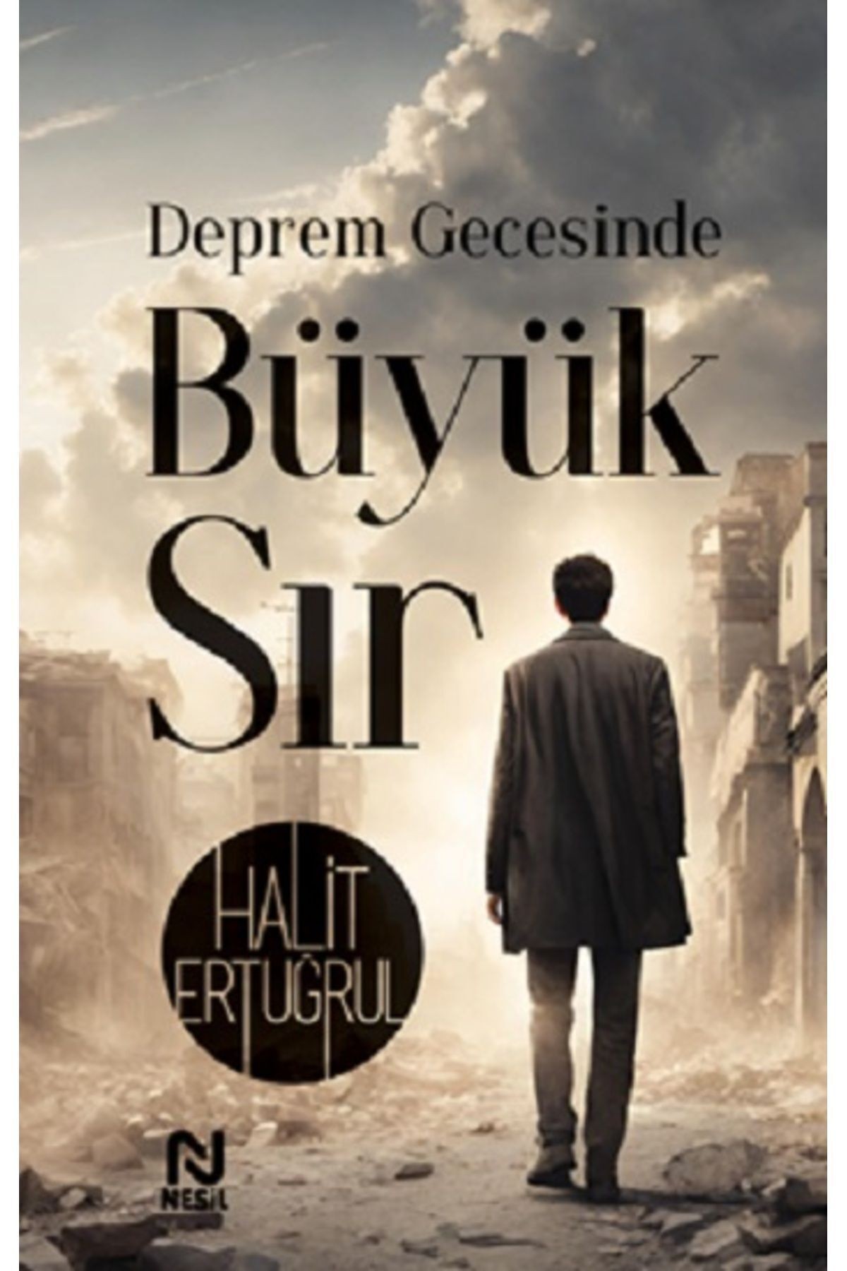 Deprem Gecesinde Büyük Sır Halit Ertuğrul Kitabı 136 Sayfa Nesil Yayınları