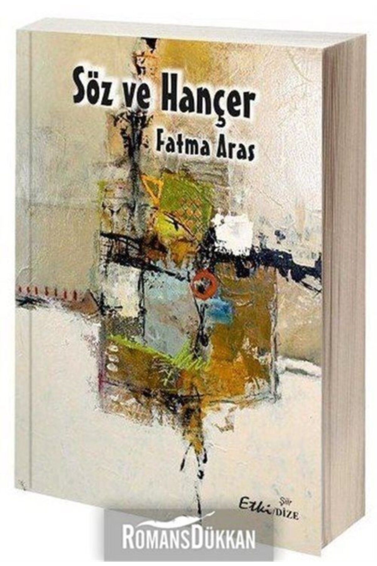 Söz Ve Hançer - Fatma Aras