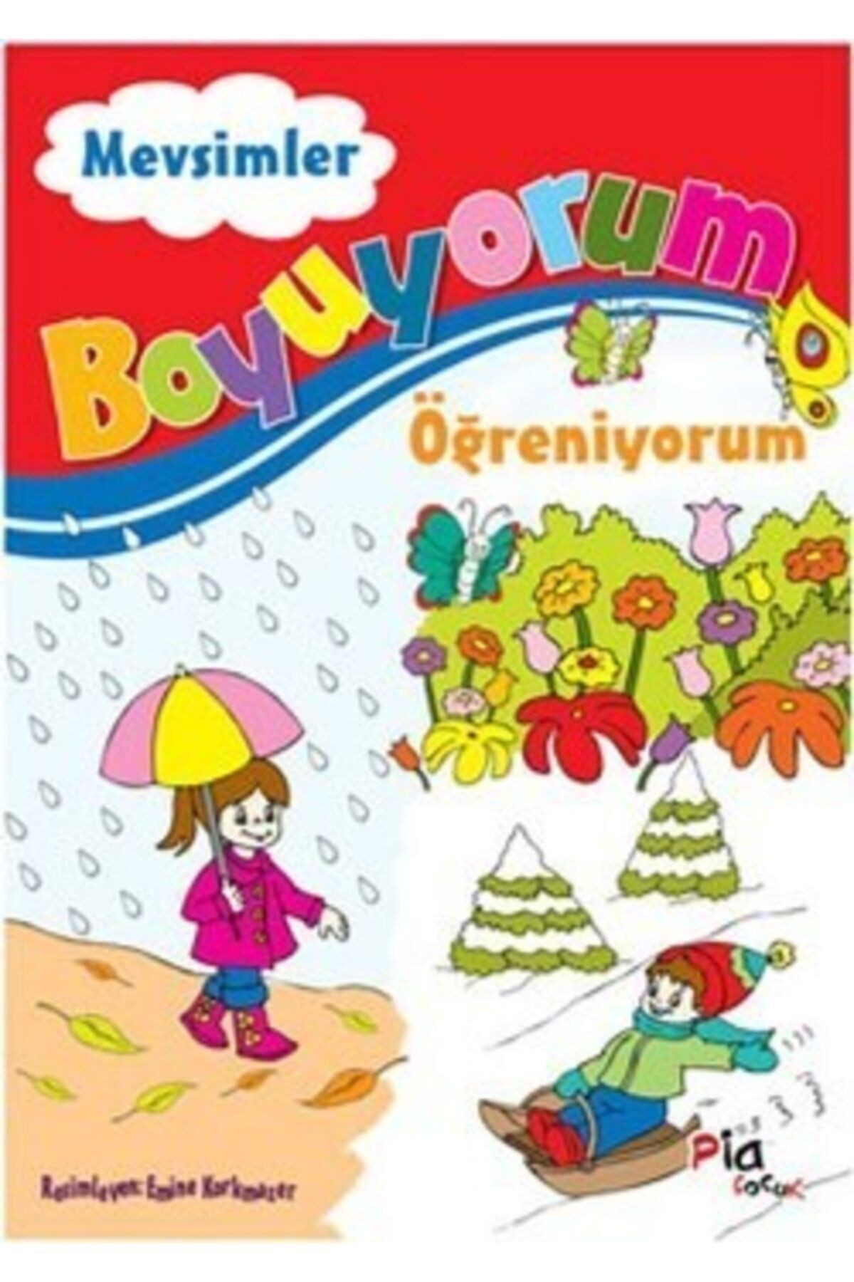 Boyuyorum Öğreniyorum   Mevsimler / Pia Çocuk Yayınları / Aziz Sivaslıoğlu