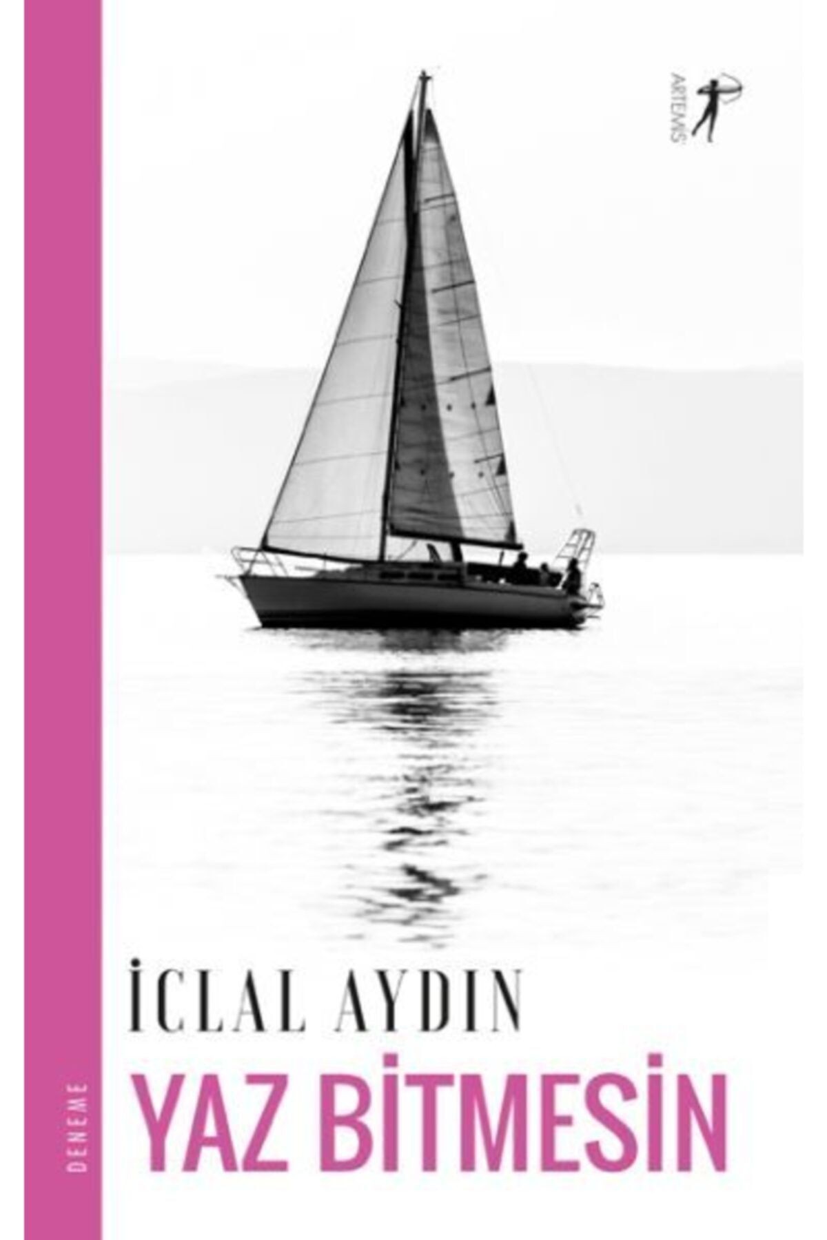 Iclal Aydın - Yaz Bitmesin 9786051423883 -