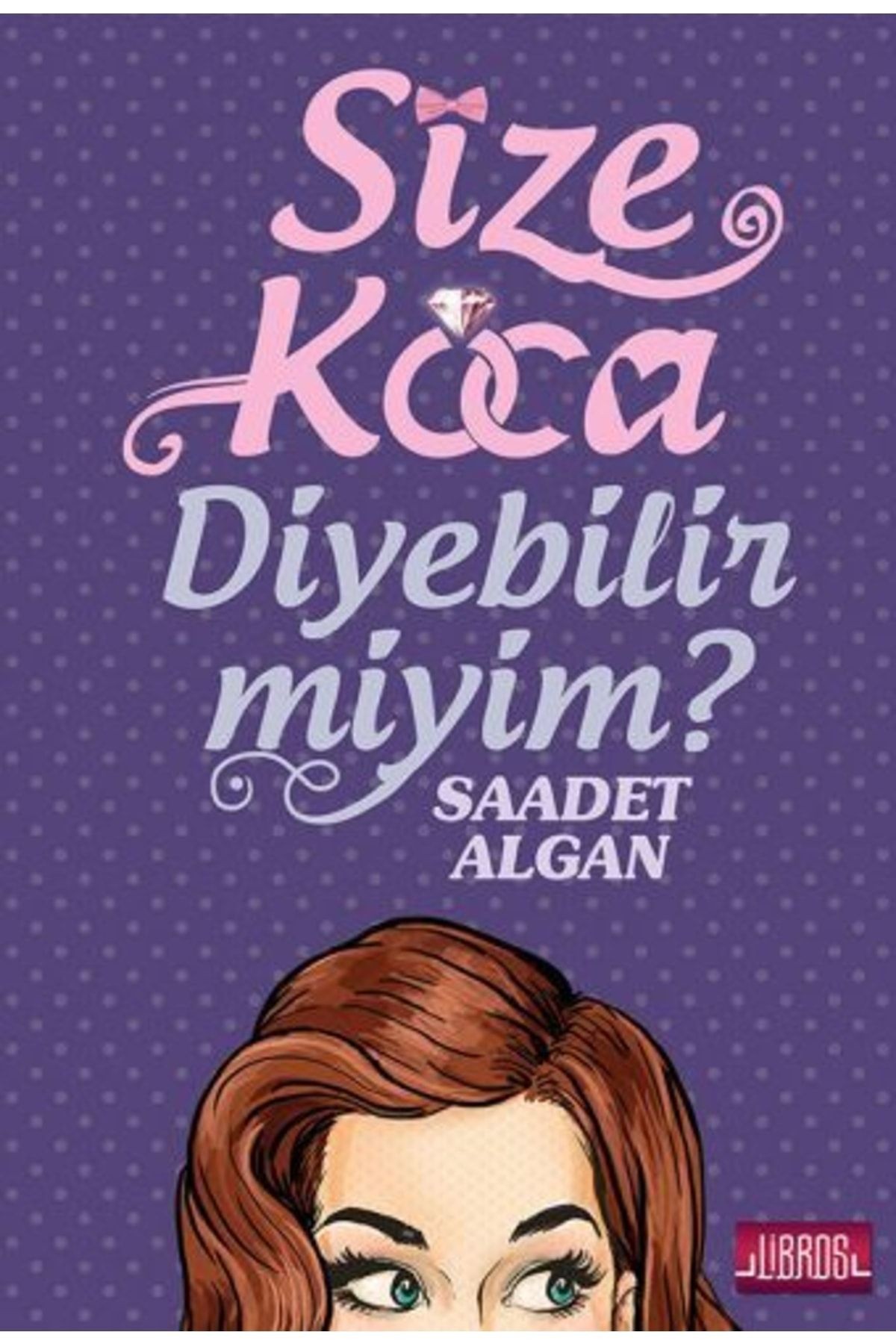 Size Koca Diyebilir Miyim?