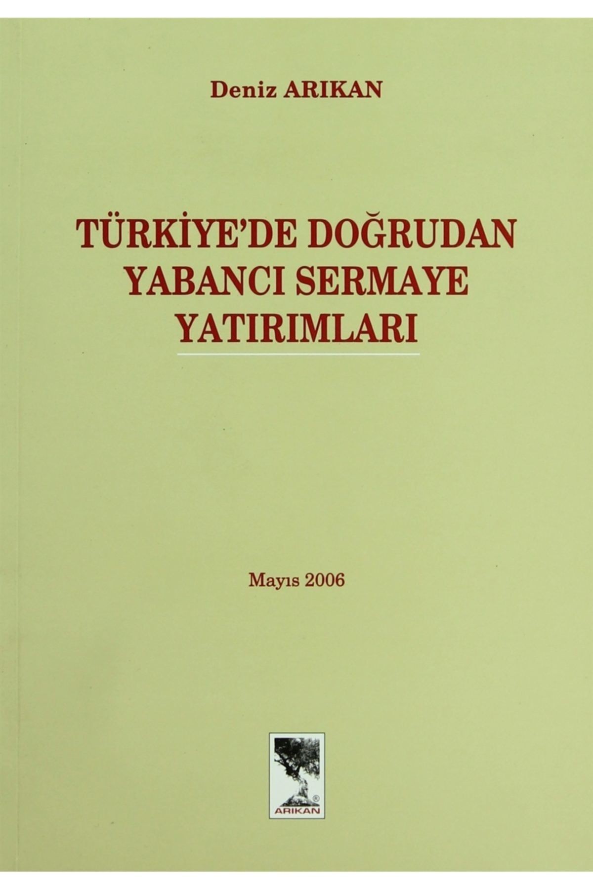 Türkiye’de Doğrudan Yabancı Sermaye Yatırımları