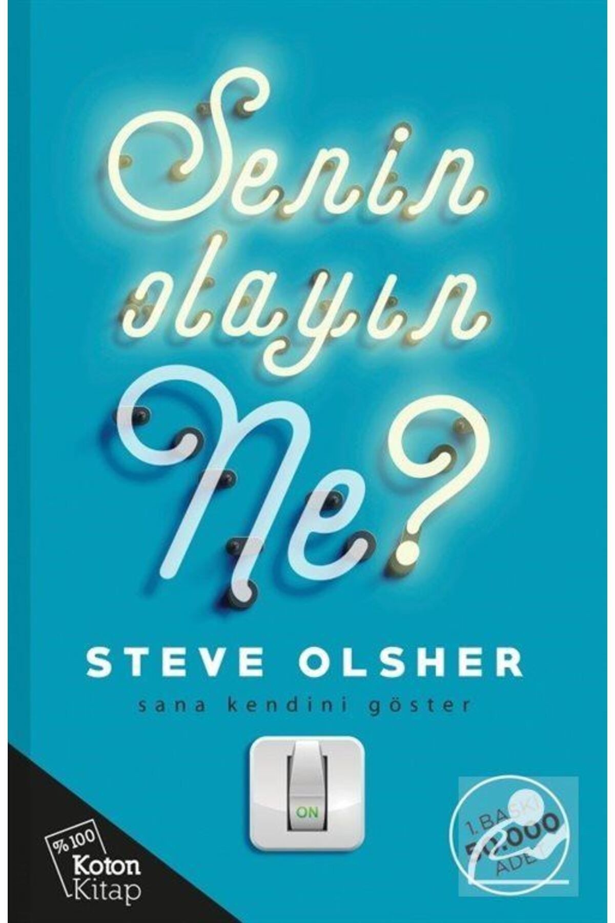 Senin Olayın Ne?