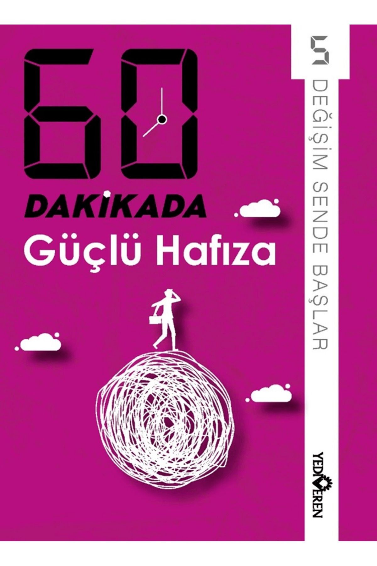 60 Dakikada Güçlü Hafıza / Derleme / Yediveren Yayınları / 9786052694329
