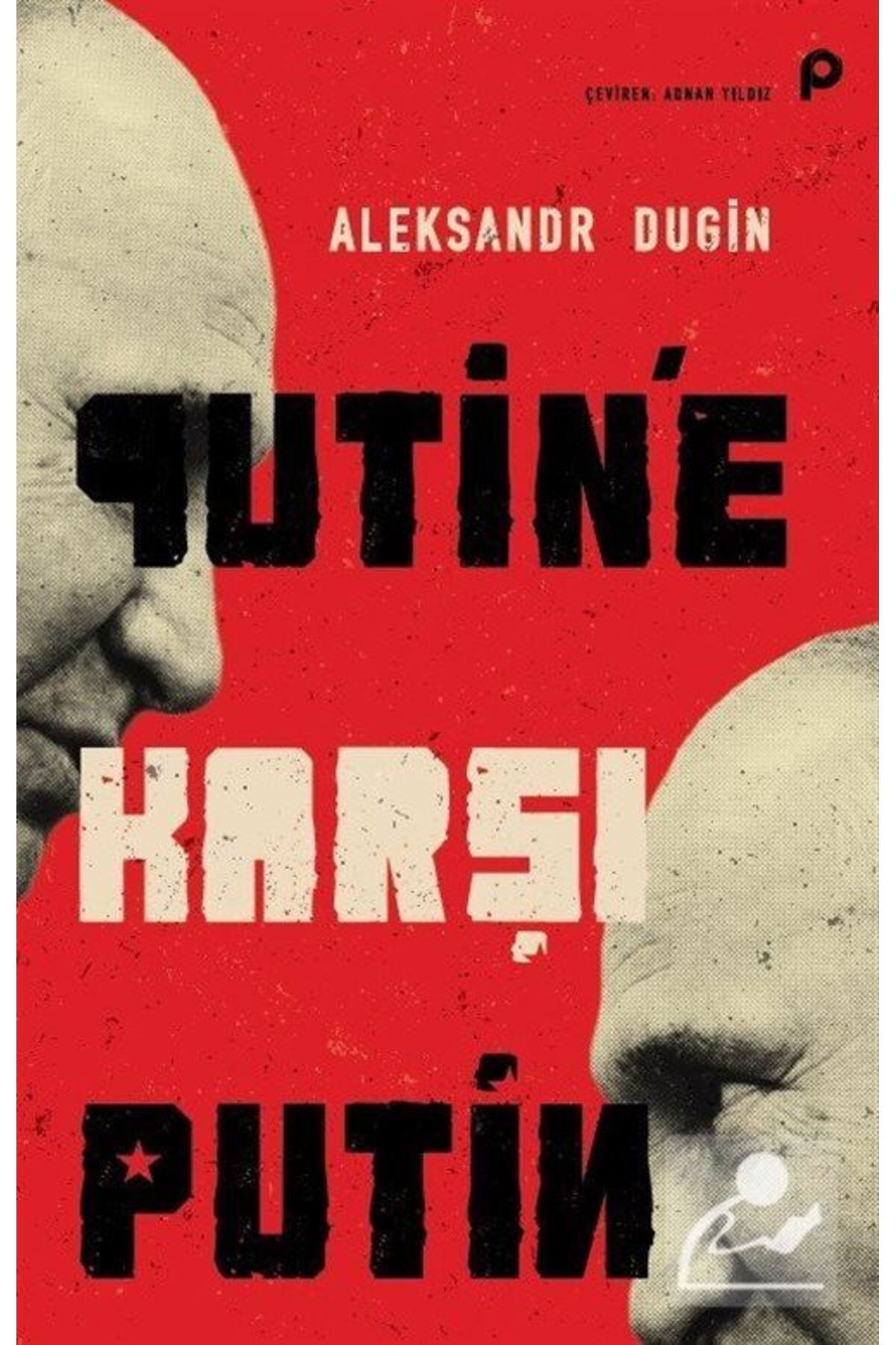 Putin'e Karşı Putin