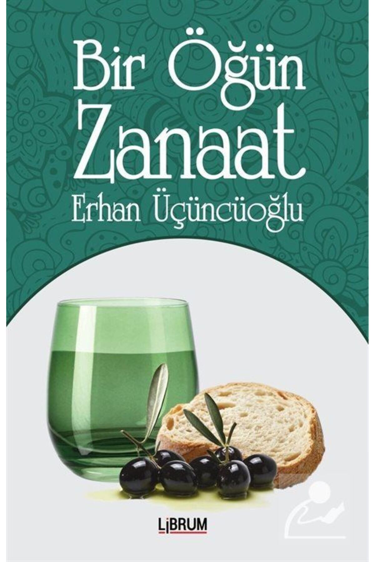 Bir Öğün Zanaat, Erhan Üçüncüoğlu, , Bir Öğün Zanaat Kitabı, 208 Sayfa