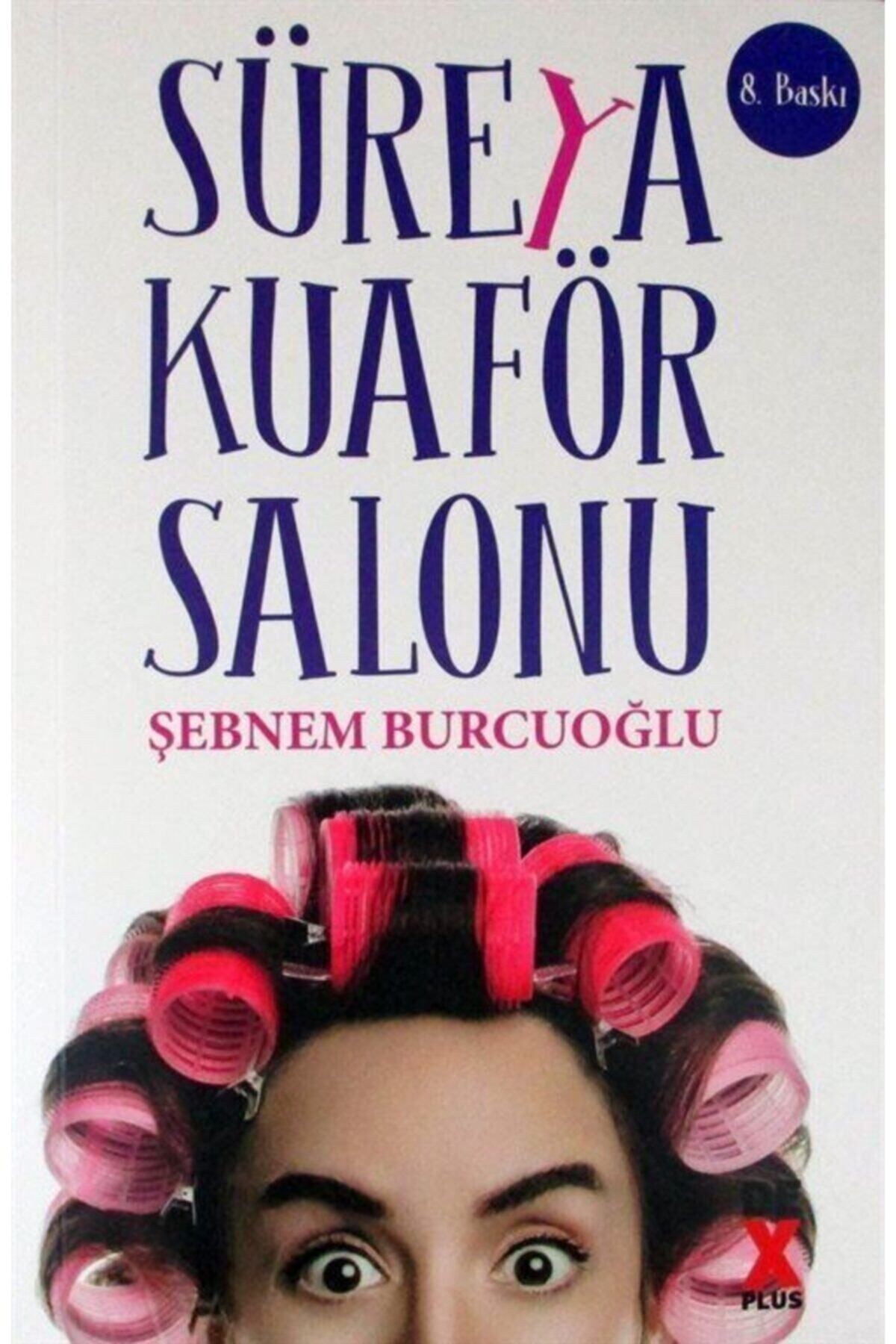 Süreya Kuaför Salonu - Şebnem Burcuoğlu