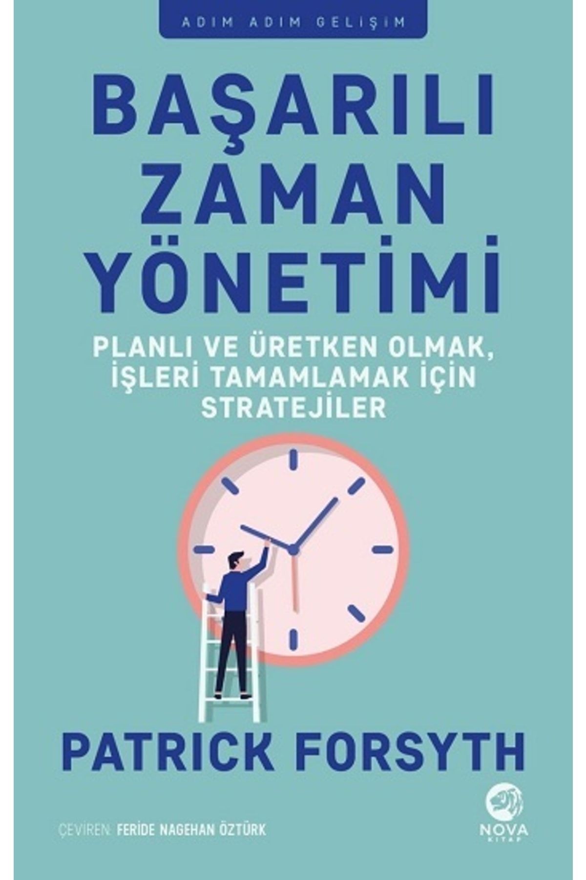 Başarılı Zaman Yönetimi: Planlı Ve Üretken Olmak, Işleri Tamamlamak Için Stratejiler