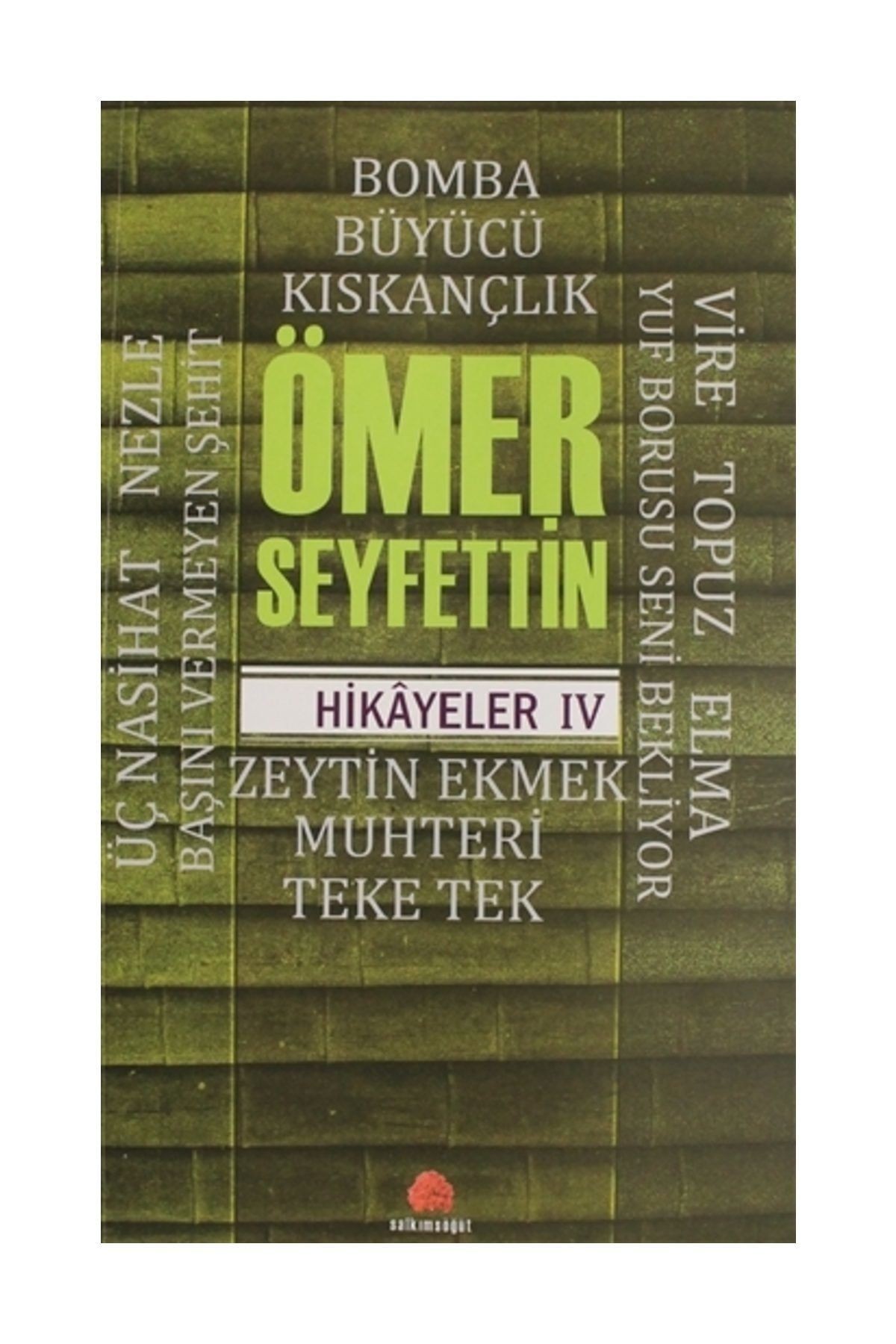 Ömer Seyfettin Hikayeler 4 - Ömer Seyfettin