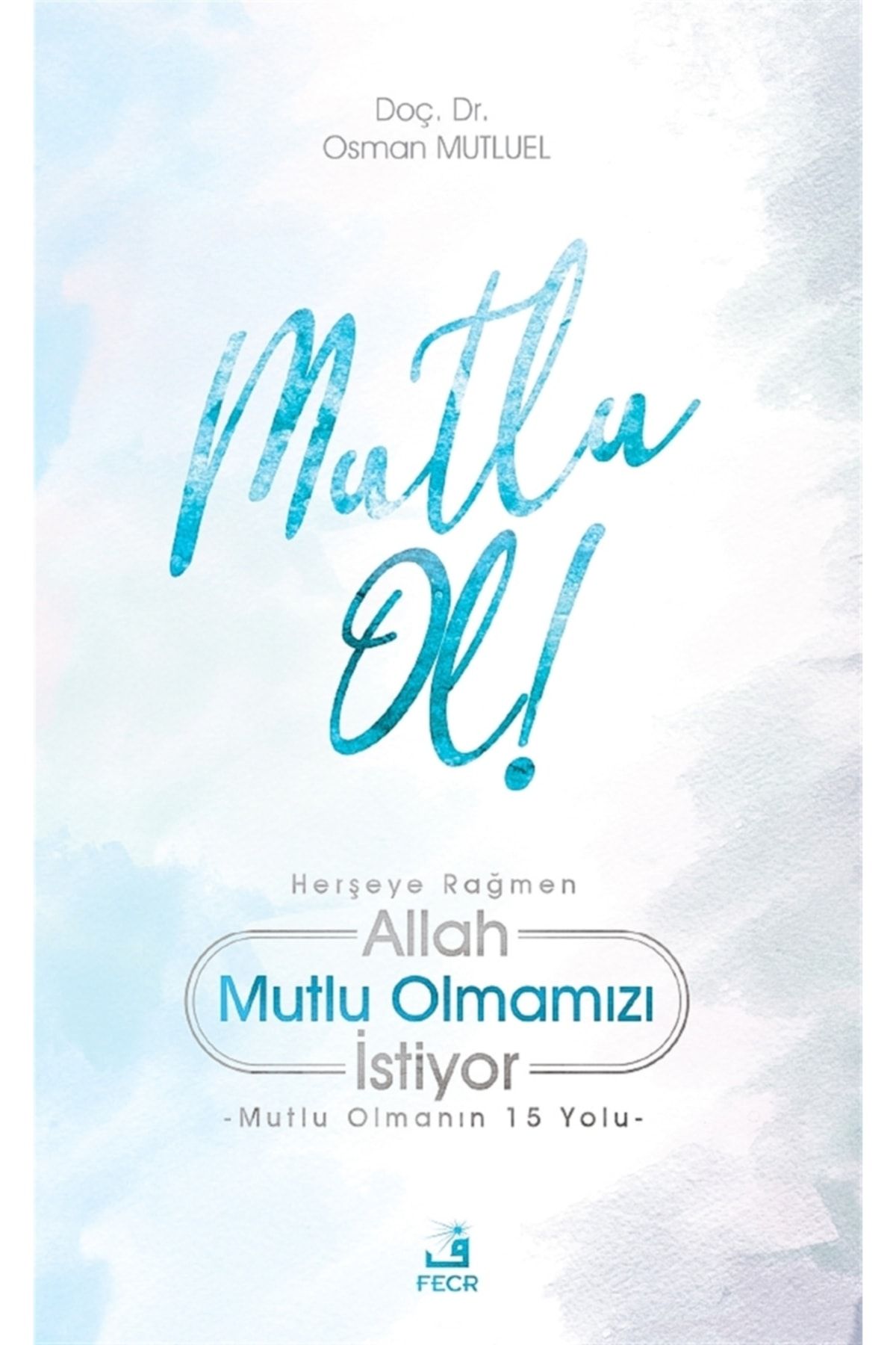 Mutlu Ol