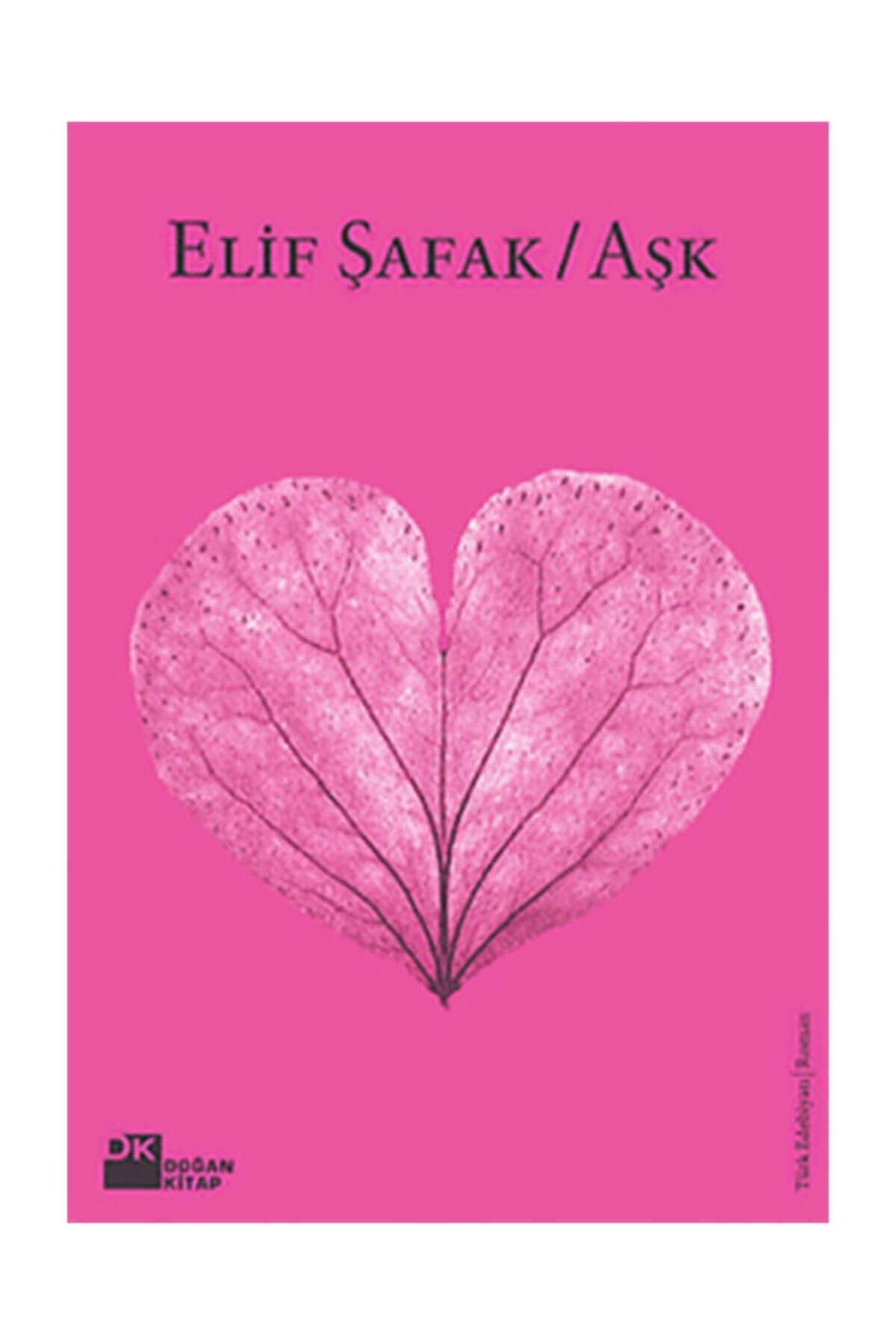 Aşk (PEMBE KAPAK) - Elif Şafak -