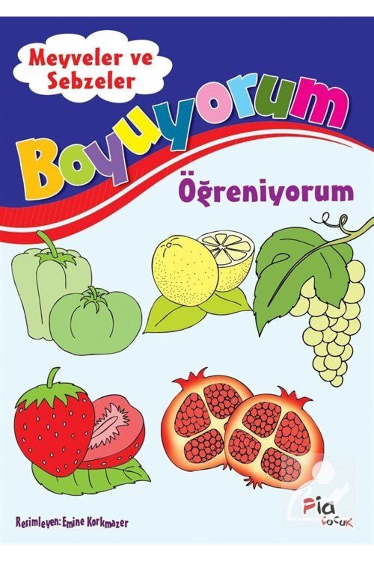 Meyveler Ve Sebzeler / Boyuyorum Öğreniyorum