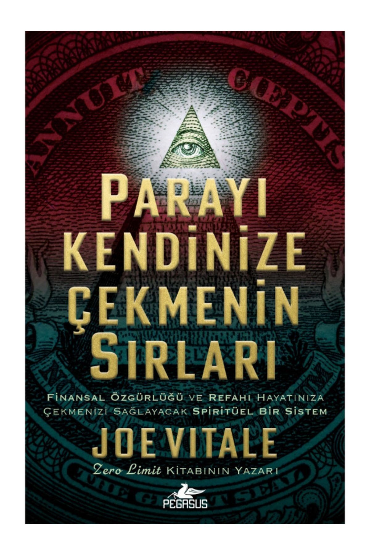 Parayı Kendinize Çekmenin Sırları - Joe Vitale