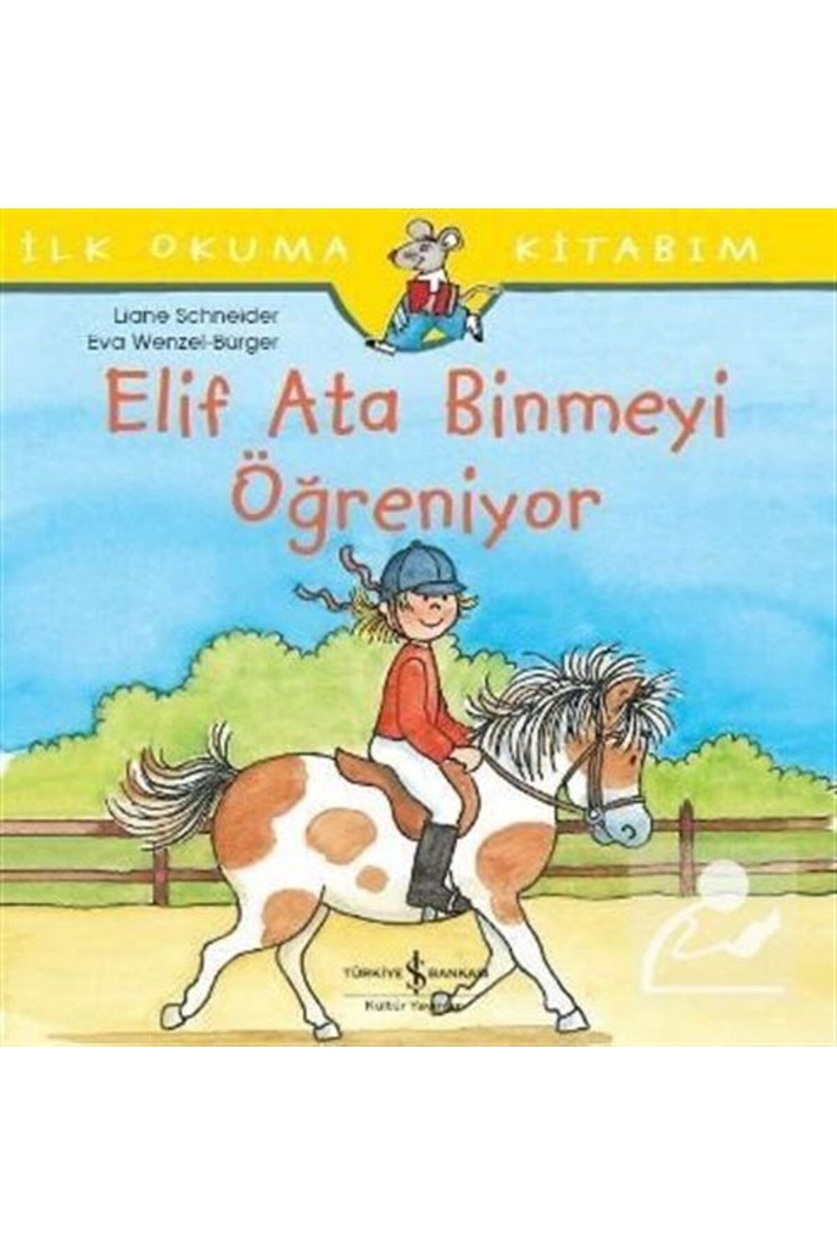 Elif Ata Binmeyi Öğreniyor / Ilk Okuma Kitabım