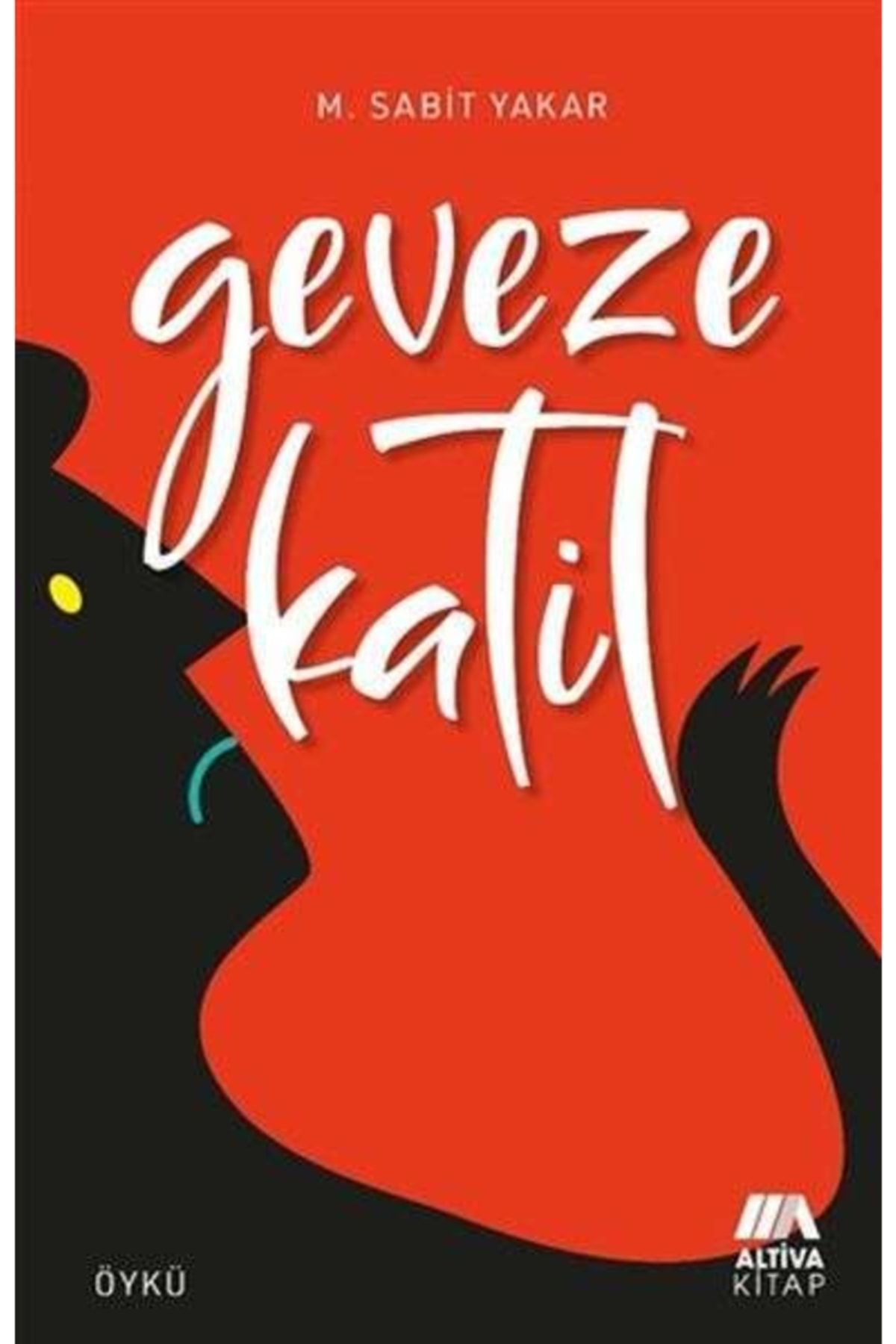 Geveze Katil- M. Sabit Yakar
