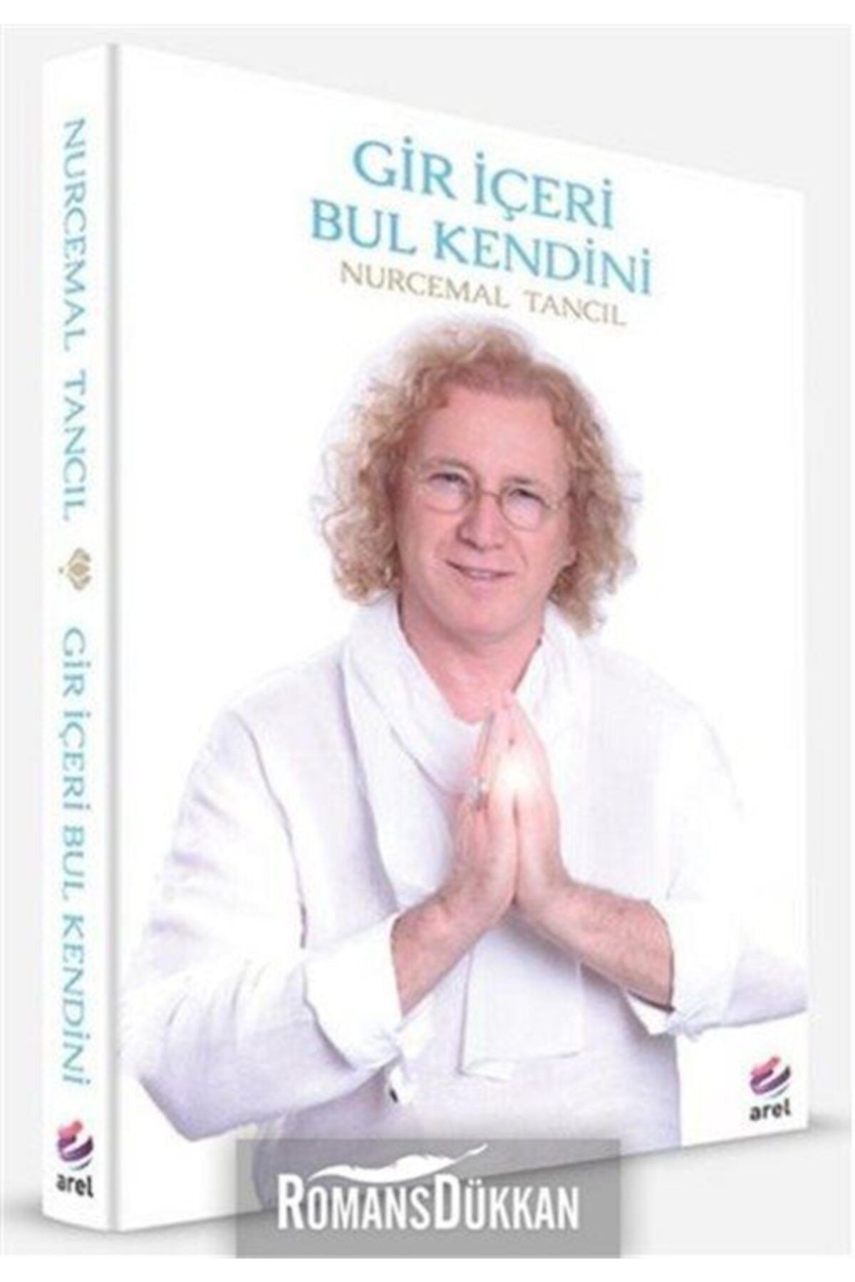 Arel Gir Içeri Bul Kendini - Nurcemal Tancıl
