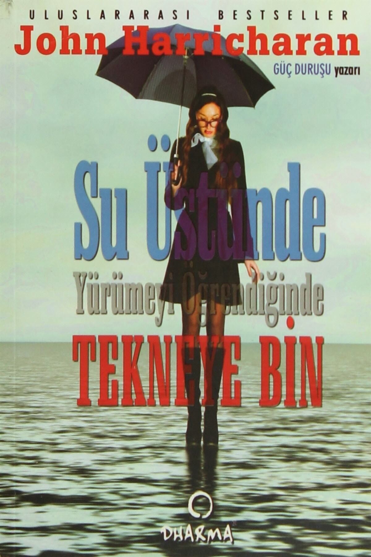 Su Üstünde Yürümeyi Öğrendiğinde Tekneye Bin