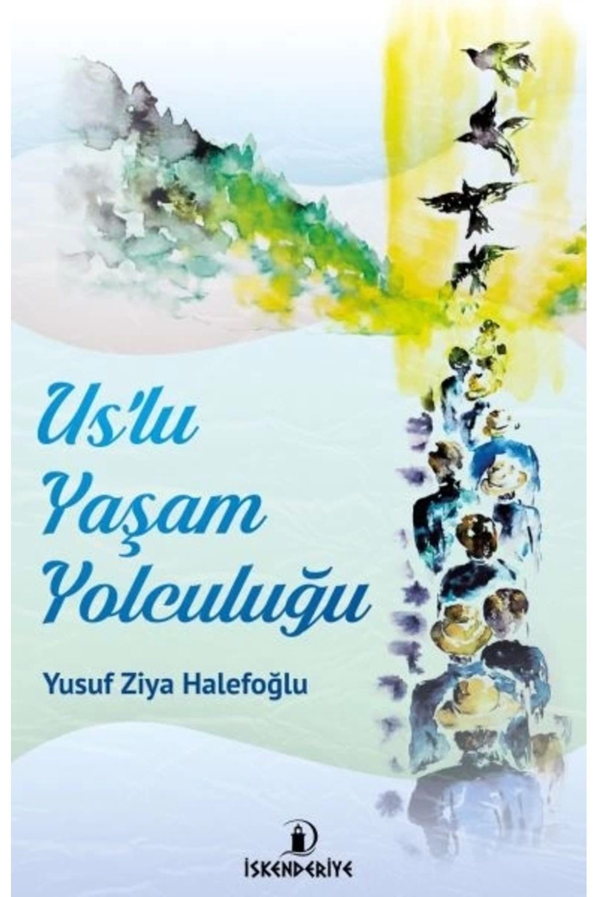 Us'lu Yaşam Yolculuğu