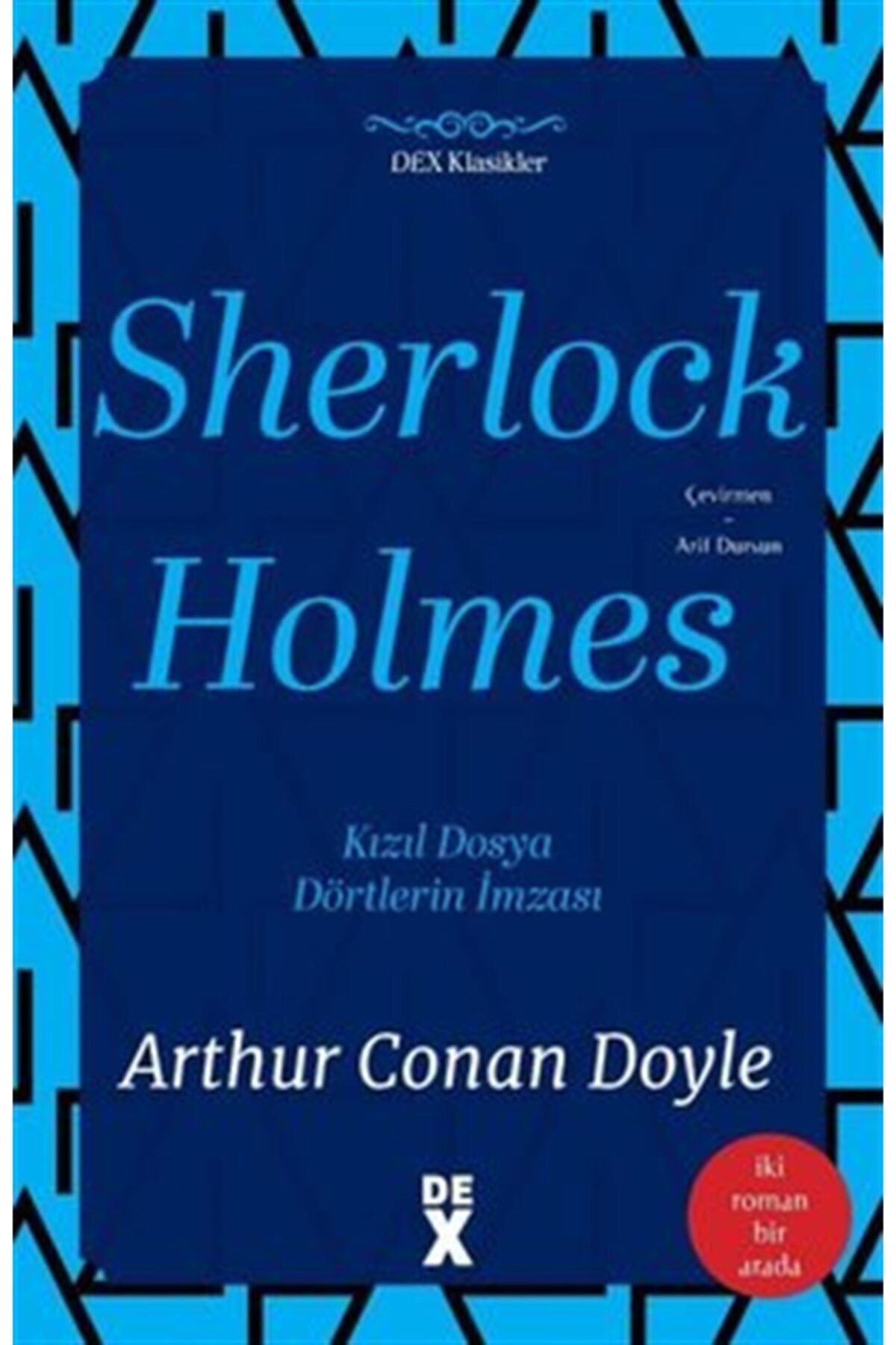 Sherlock Holmes: Kızıl Dosya Ve Dörtlerin Imzası - Iki Roman Bir Arada / 9786258021479