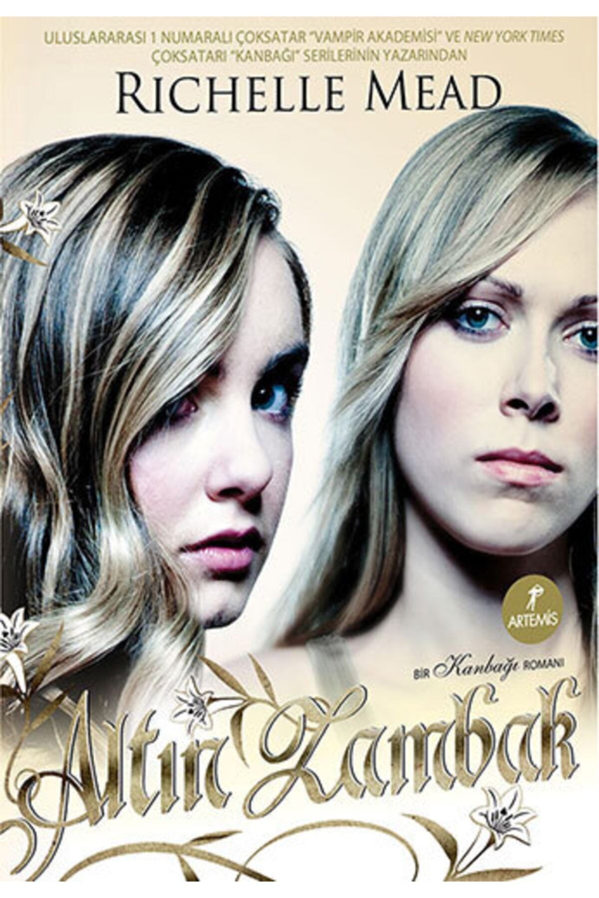 Altın Zambak, Richelle Mead, , Altın Zambak Kitabı, 488 Sayfa