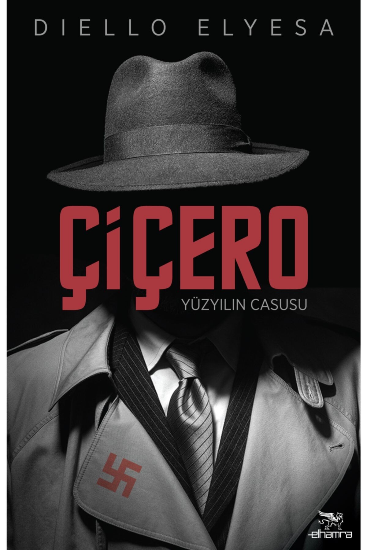 Çiçero - Yüzyılın Casusu - Diello Elyesa