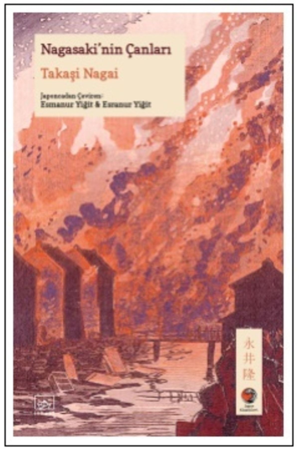 Nagasaki’nin Çanları - - Takaşi Nagai Kitabı