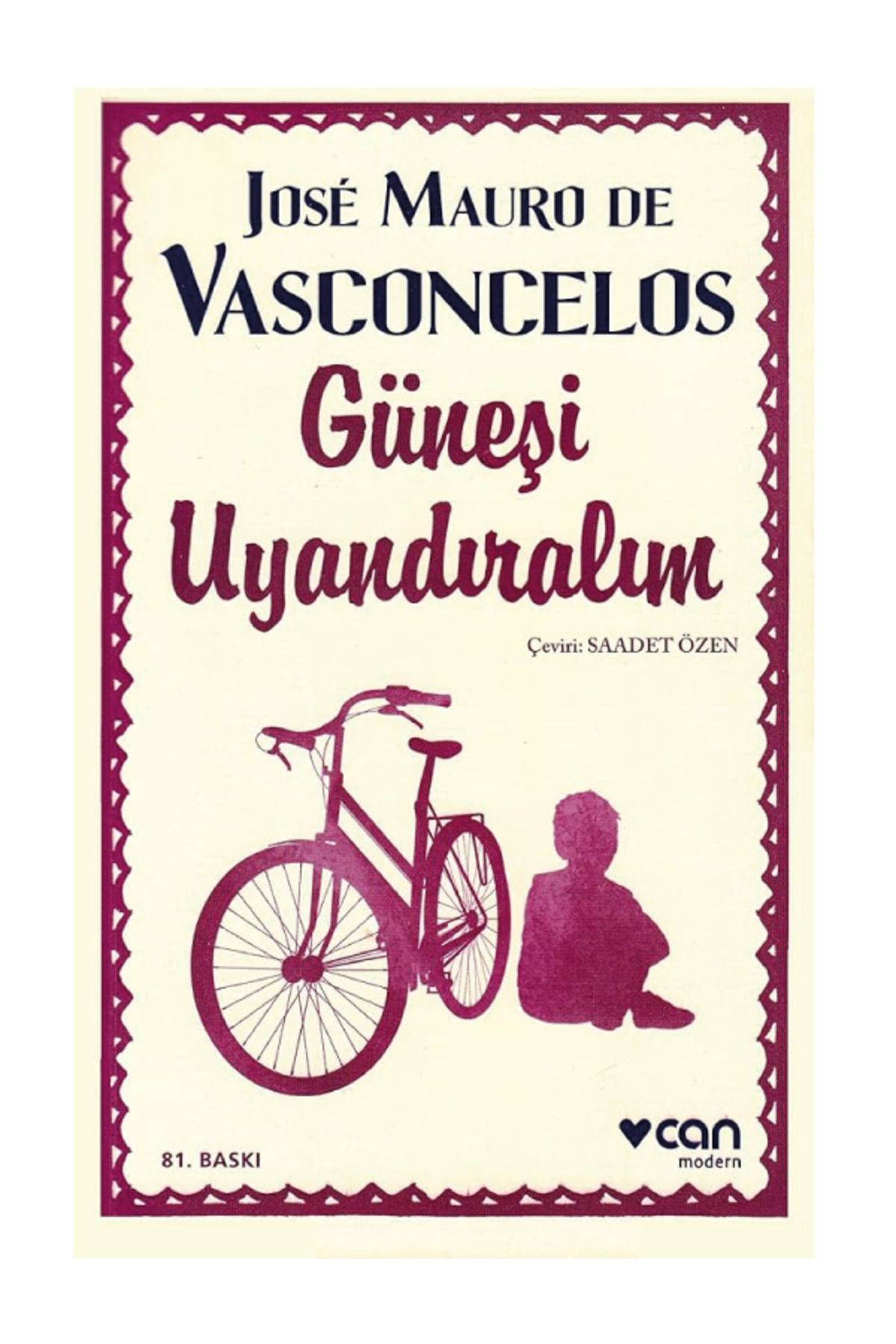 Güneşi Uyandıralım / 9789750739071 / Jose Mauro de Vasconcelos / Can Yayınları
