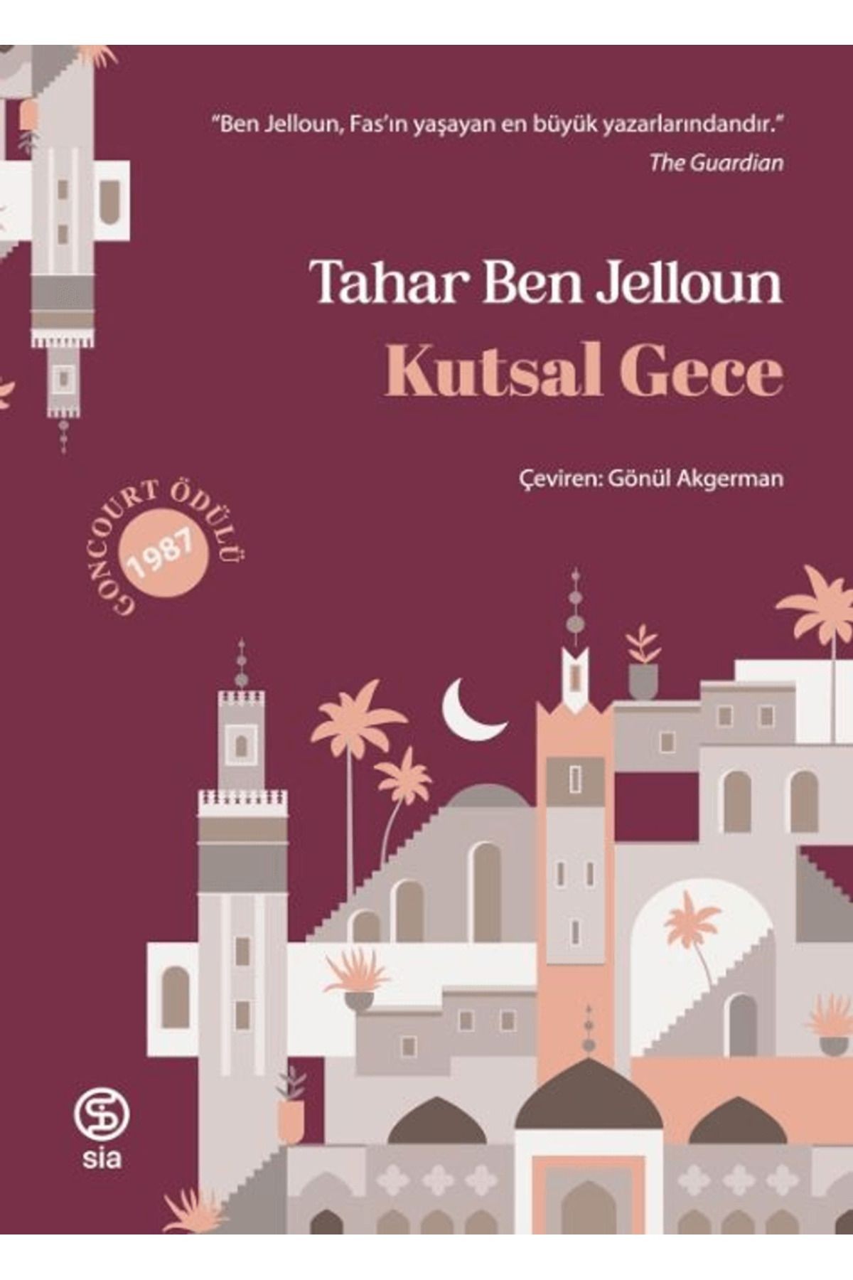 Kutsal Gece / Tahar Ben Jelloun / Sia Kitap / 9786256685253