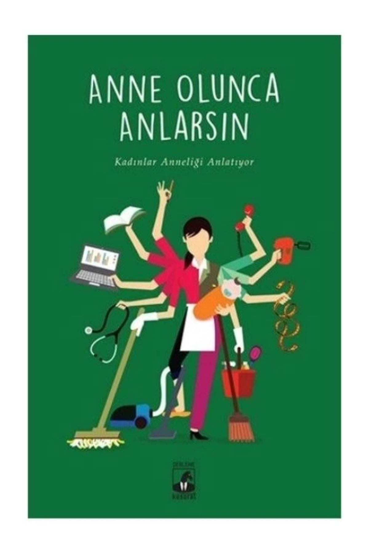 Anne Olunca Anlarsın