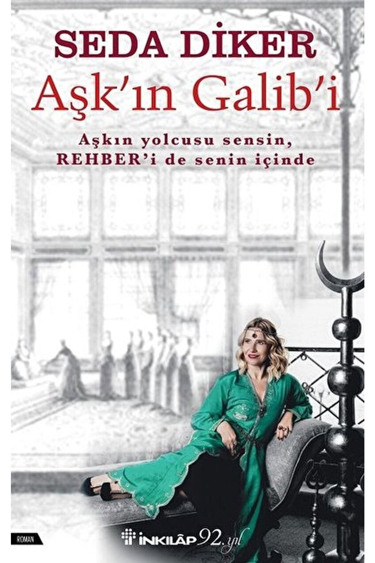 Aşk'ın Galib'i / Seda Diker / / 9789751039804
