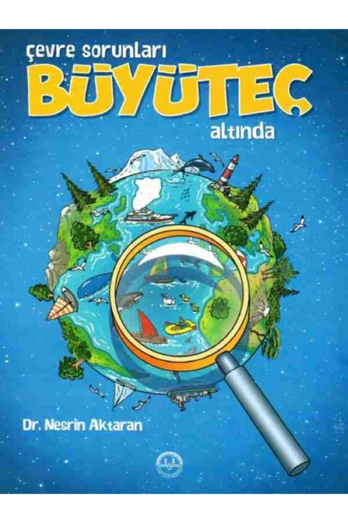 Çevre Sorunları Büyüteç Altında