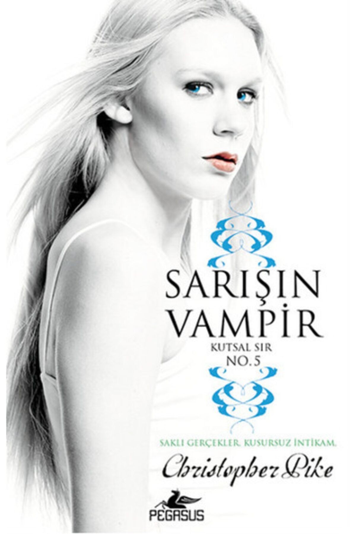 Sarışın Vampir No 5 Kutsal Sır - Christopher Pike